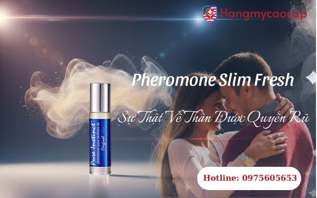 Giới thiệu Pheromone Slim Fresh nước hoa 