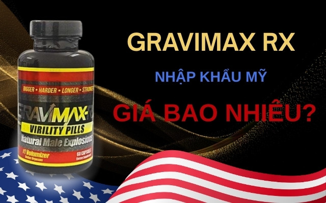 Gravimax RX Nhập Khẩu Mỹ Giá Bao Nhiêu