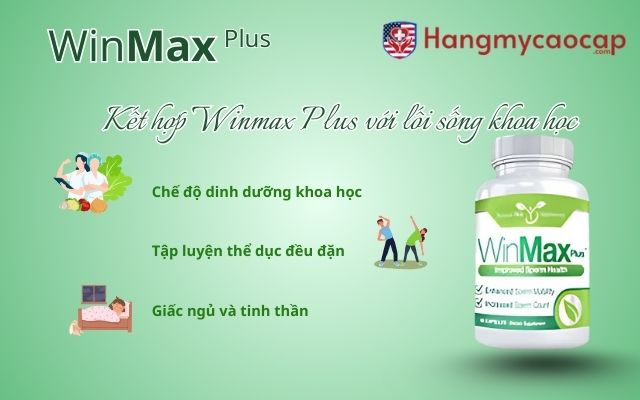 Kết hợp Winmax Plus với lối sống khoa học
