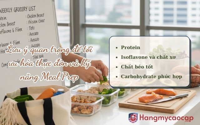 Lưu ý quan trọng để tối ưu hóa thực đơn và kỹ năng Meal Prep