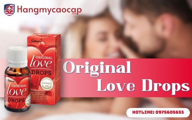 Original Love Drop là gì