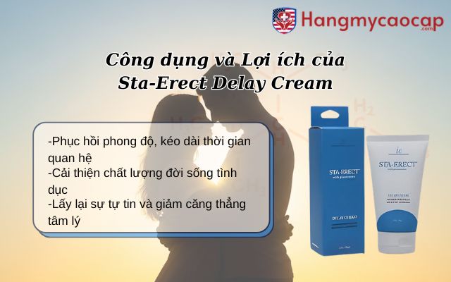 Công dụng và Lợi ích của Sta-Erect Delay Cream