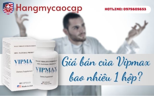 vipmax bao nhiêu
