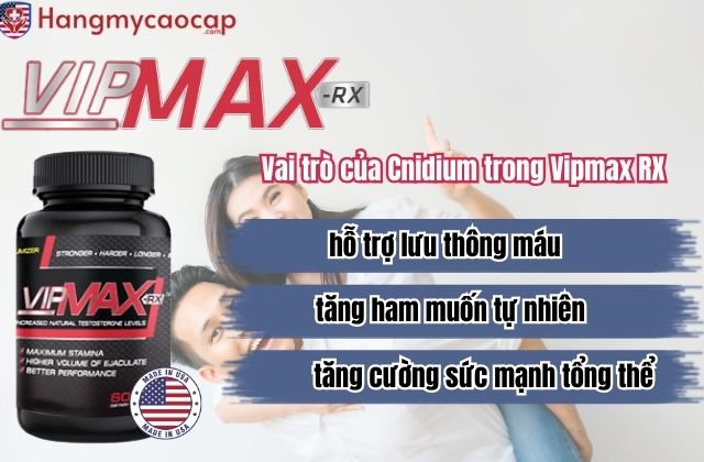 Vai trò của Cnidium trong Vipmax RX đối với sức khỏe nam giới