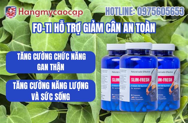 fo ti hỗ trợ giảm cân an toàn, không mệt mỏi