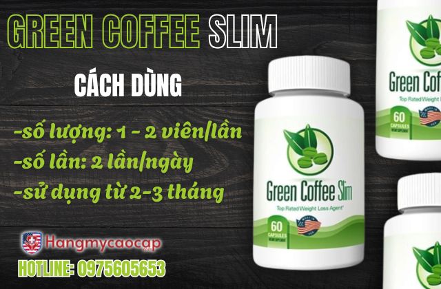 cách dùng green coffee slim