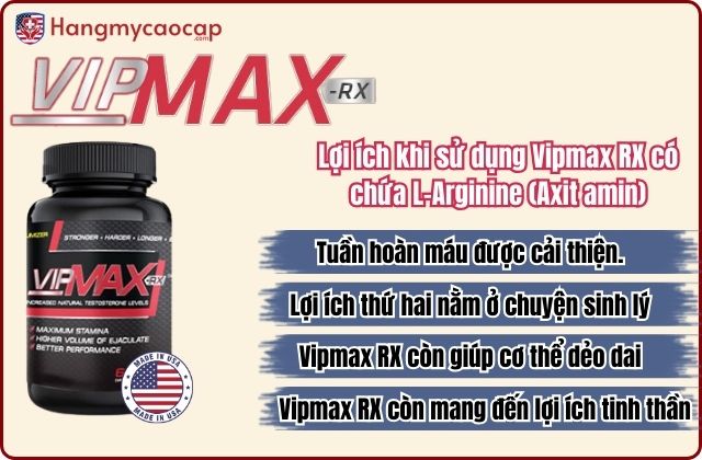 Lợi ích khi sử dụng Vipmax RX có chứa L-Arginine (Axit amin)