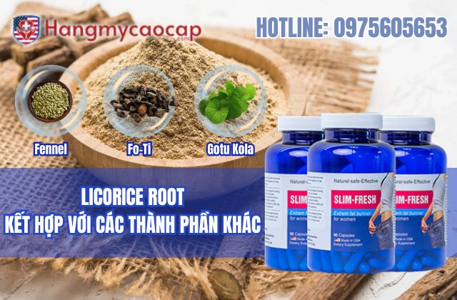licorice root kết hợp với các thành phần khác