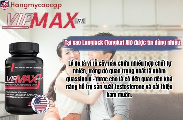 Tại sao Longjack (Tongkat Ali) được tin dùng nhiều