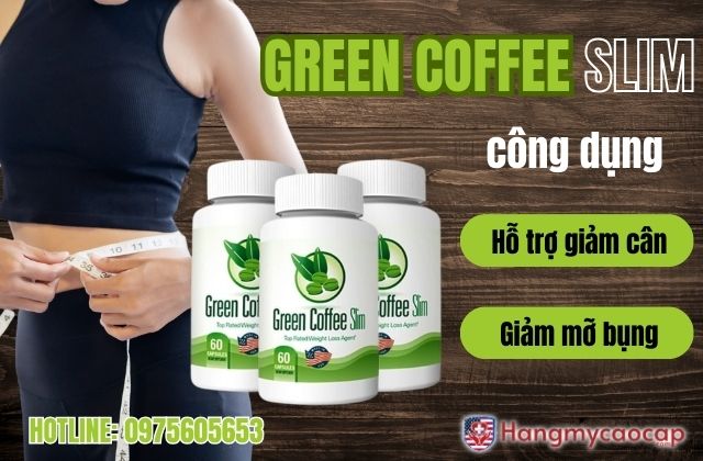 công dụng green coffee slim