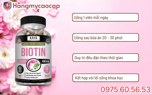 Cách dùng viên uống Biotin đạt hiệu quả tối ưu