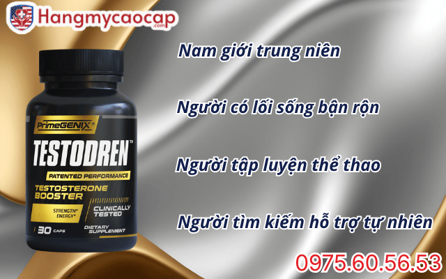 Đối tượng nên sử dụng viên uống Testodren