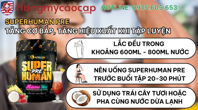 Hướng dẫn pha SUPERHUMAN PRE