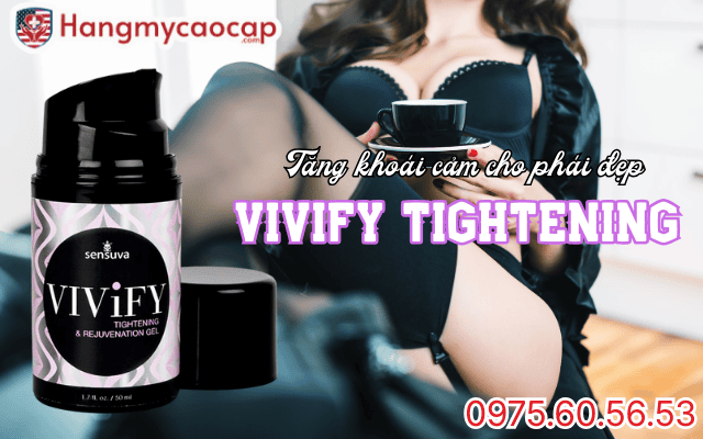 Sản phẩm Vivify tightening gel là gì?