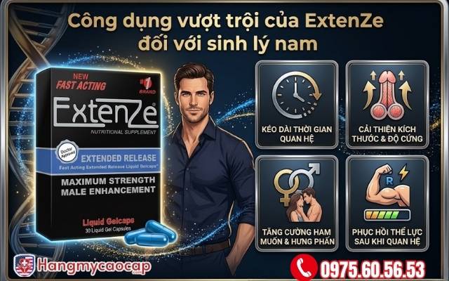 Công dụng vượt trội của ExtenZe đối với sinh lý nam