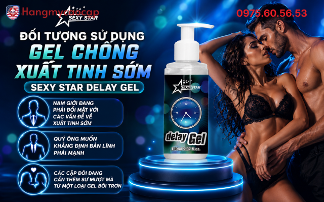 Đối Tượng Sử Dụng Gel Chống Xuất Tinh Sớm Sexy Star Delay Gel 