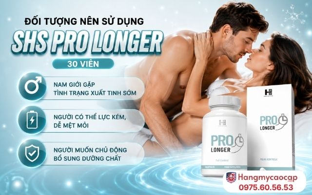 Đối Tượng Nên Sử Dụng SHS Pro Longer 30 Viên