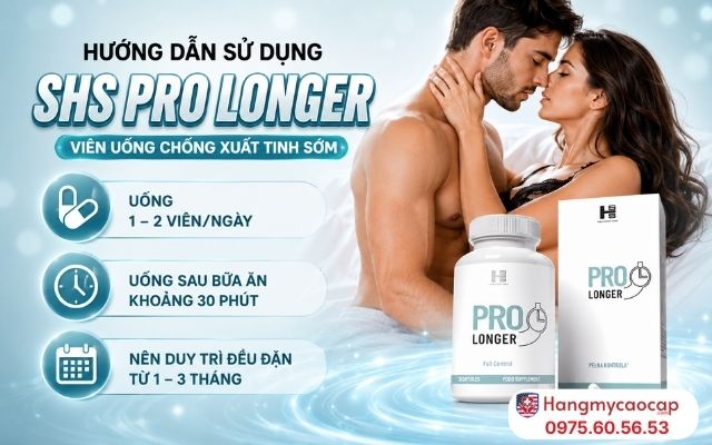 Hướng Dẫn Sử Dụng Viên Uống Chống Xuất Tinh Sớm SHS Pro Longer