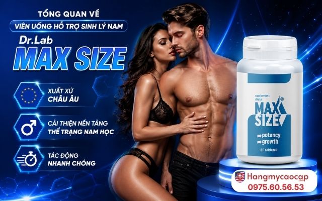Tổng Quan Về Viên Uống Hỗ Trợ Sinh Lý Nam Dr.Lab MAX SIZE
