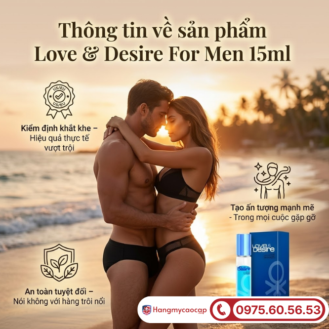 Tổng quan về nước hoa Love & Desire For Men 15ml