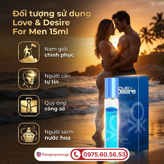 Những ai nên sử dụng Love & Desire For Men 15ml?