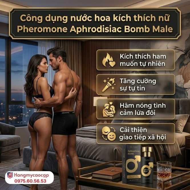 Công Dụng Vượt Trội Của Pheromone Aphrodisiac Bomb Male