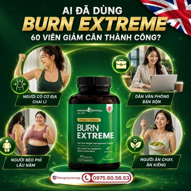 Những khách hàng đã thay đổi vóc dáng thành công nhờ Burn Extreme 60 viên