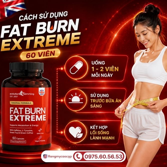 Cách sử dụng Fat Burn Extreme 60 viên cho hiệu quả tối đa