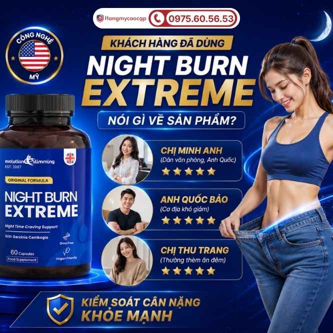 Chia sẻ từ khách hàng sau khi trải nghiệm Night Burn Extreme 60 viên