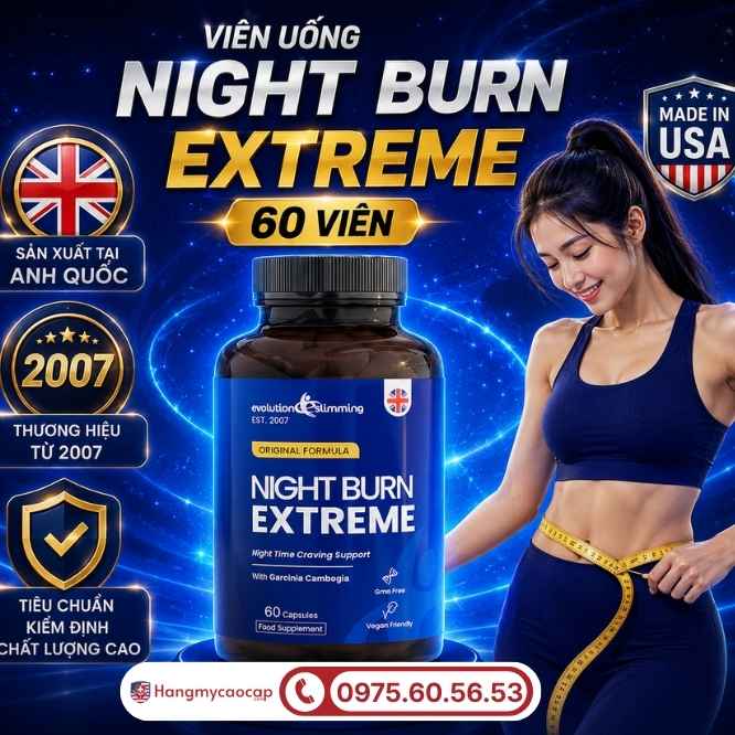 Giải mã viên uống hỗ trợ giảm cân đêm cao cấp Night Burn Extreme 60 viên