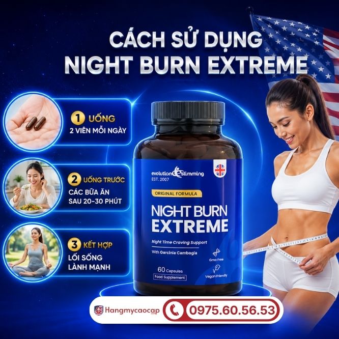 Hướng dẫn sử dụng viên uống Night Burn Extreme 60 viên đúng cách