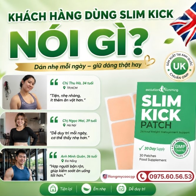 Phản hồi từ những khách hàng đã trải nghiệm Slim Kick 30 miếng