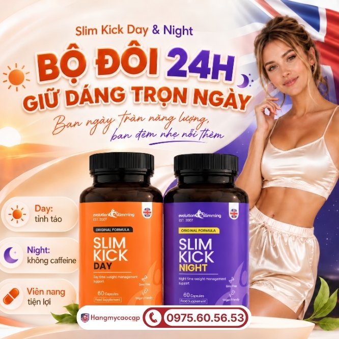 Sự kết hợp hoàn hảo giữa bộ đôi Slim Kick Day & Slim Kick Night