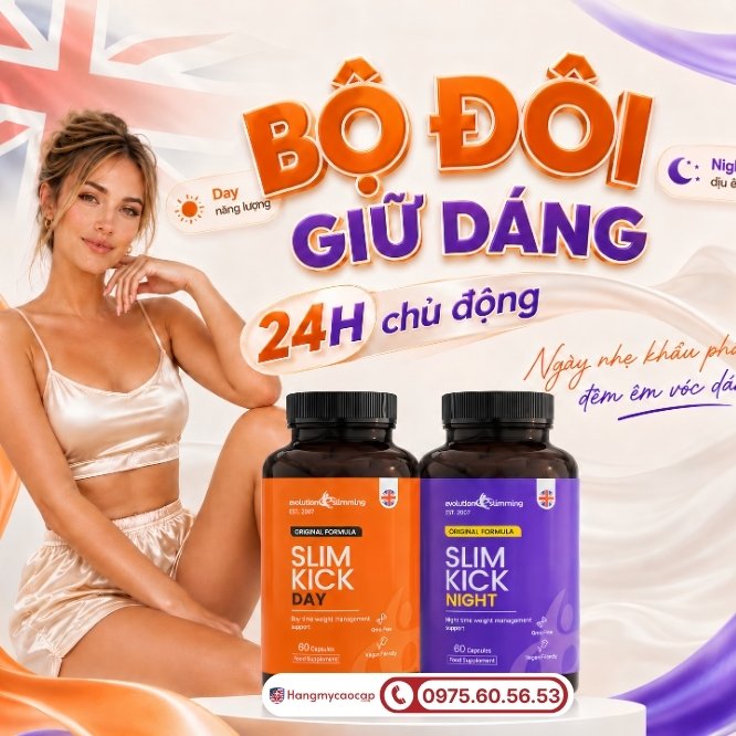 Sự kết hợp hoàn hảo giữa bộ đôi Slim Kick Day & Slim Kick Night