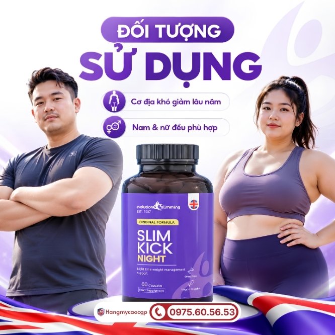 Những ai nên lựa chọn viên uống giảm cân Slim Kick Night?
