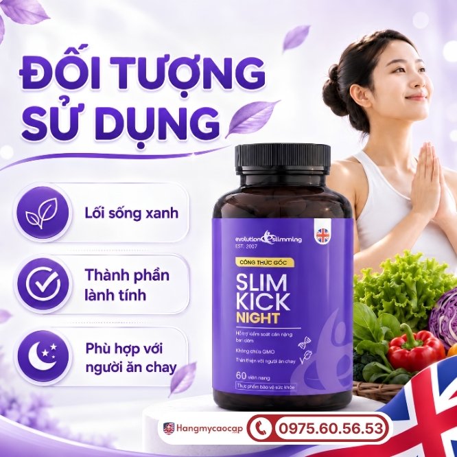 Những ai nên lựa chọn viên uống giảm cân Slim Kick Night?